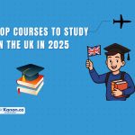 Top Courses to Study in the UK in 2025